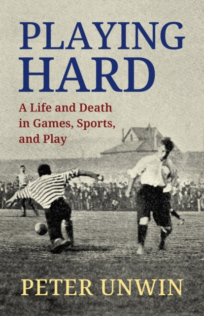 Book cover of: Playing Hard