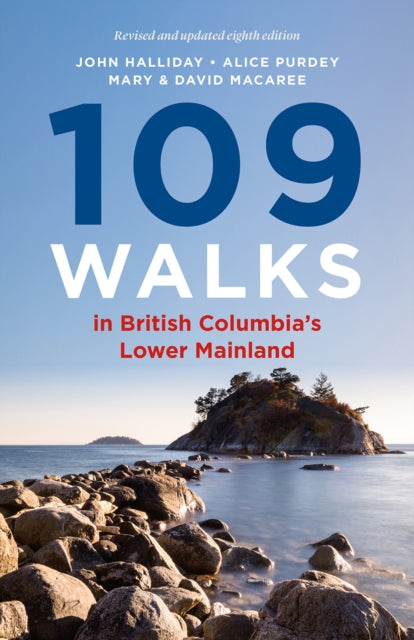 Book cover of: 109 Walks in British Columbia's Lower Mainland. By: John Halliday