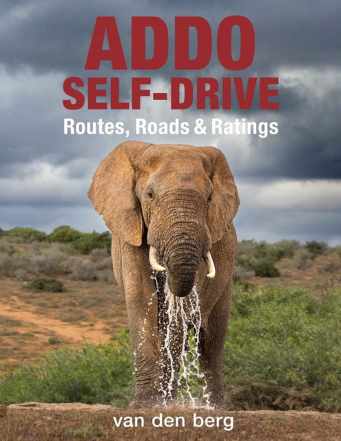 Book cover of: Addo Self-Drive. By: Philip and Ingrid van den Berg