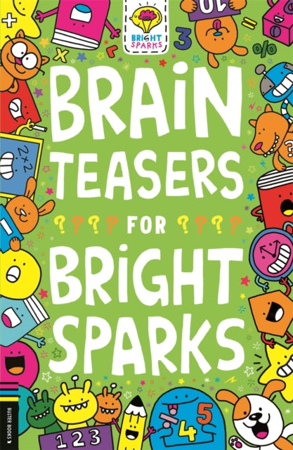 Book cover of: Brain Teasers for Bright Sparks. By: Gareth Moore