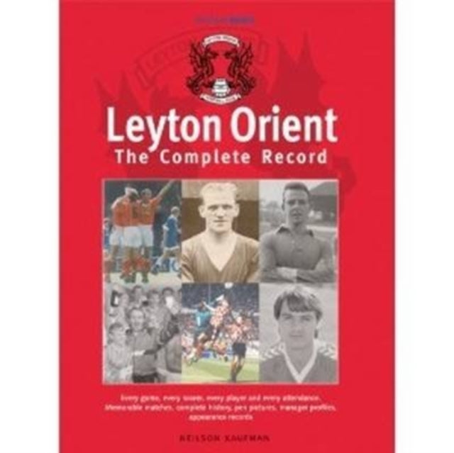 Book cover of: Leyton Orient: The Complete Record