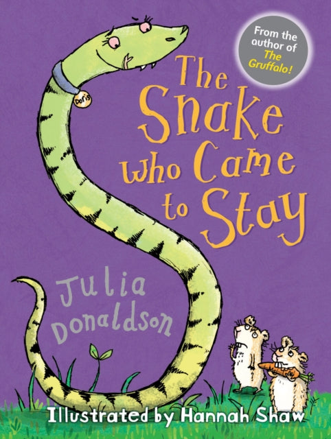 Snake Who Came to Stay 9781781125748 Julia Donaldson