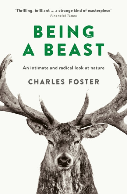 Being a Beast 9781781255353 Charles Foster