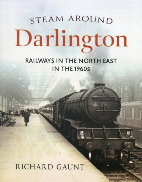 Book cover of: Steam Around Darlington