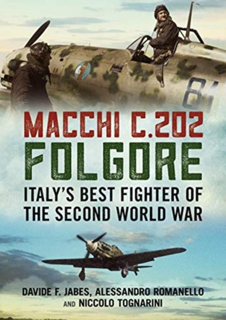 Book cover of: Macchi C.202 Folgore. By: Davide F. Jabes