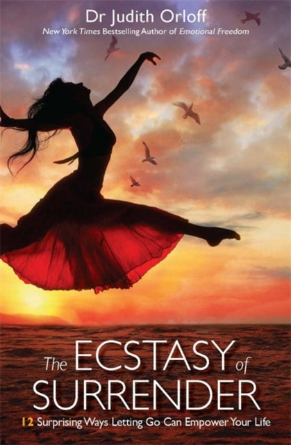 Book cover of: Ecstasy of Surrender. By: Judith Orloff