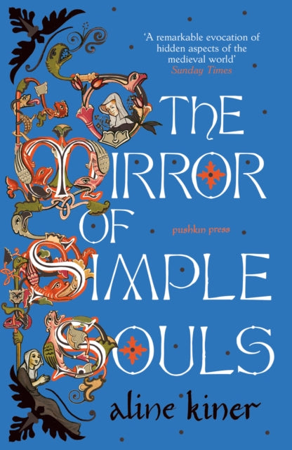 Mirror of Simple Souls, A Novel 9781782278320 Aline Kiner