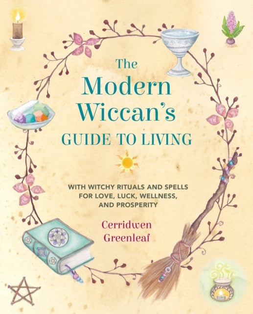 Book cover of: Modern Wiccan's Guide to Living. By: Cerridwen Greenleaf