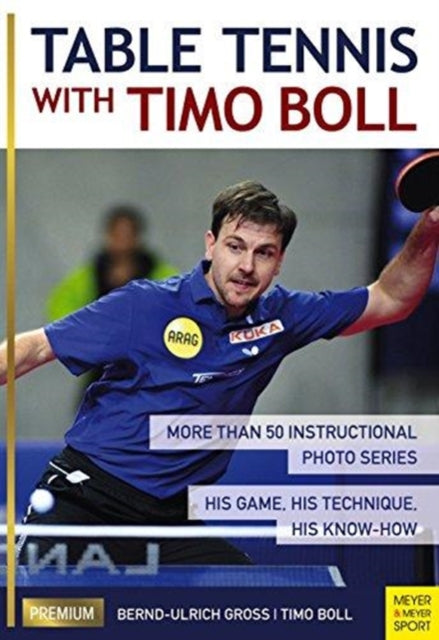 Book cover of: Table Tennis with Timo Boll. By: Timo Boll