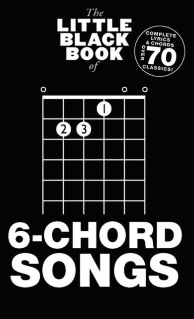 Book cover of: Little Black Book Of 6-Chord Songs