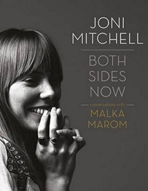Book cover of: Joni Mitchell: Both Sides Now. By: Malka Marom