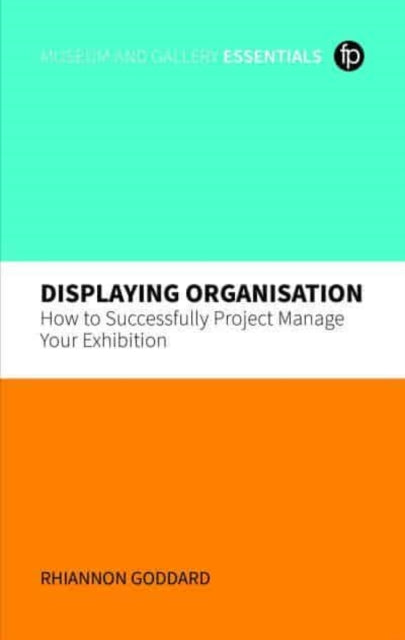 Book cover of: Displaying Organisation. By: Rhiannon Goddard