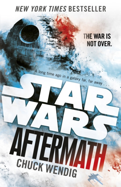 Star Wars: Aftermath, Journey to Star Wars: The Force Awakens 9781784750039 Chuck Wendig