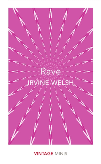 Rave, Vintage Minis 9781784874049 Irvine Welsh