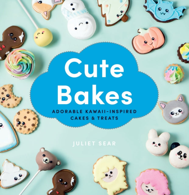 Book cover of: Cute Bakes. By: Juliet Sear