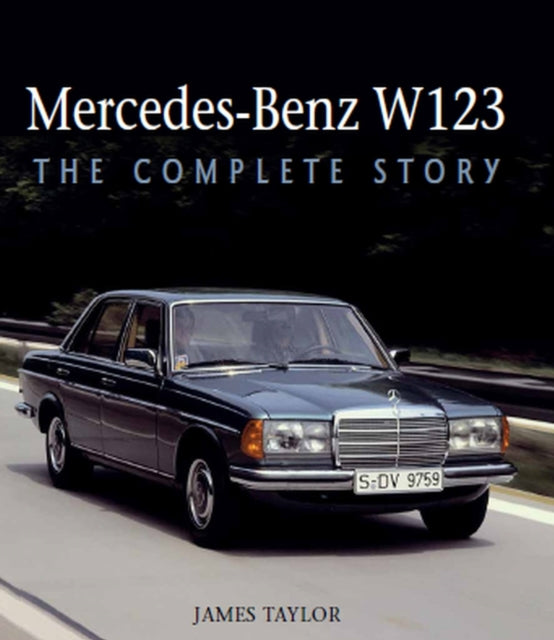 Book cover of: Mercedes-Benz W123. By: James Taylor