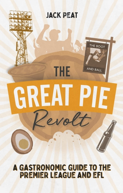 Book cover of: Great Pie Revolt. By: Jack Peat