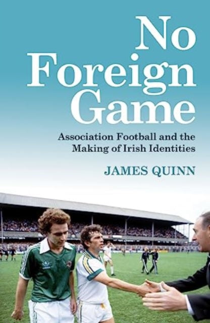 Book cover of: No Foreign Game. By: James Quinn