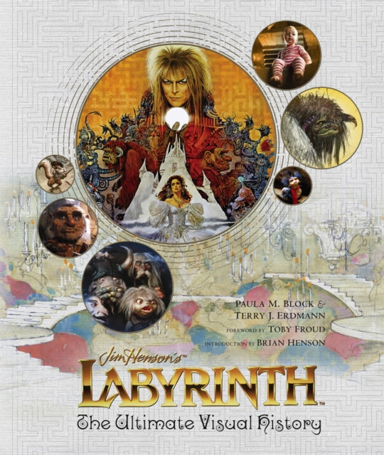 Book cover of: Labyrinth: The Ultimate Visual History