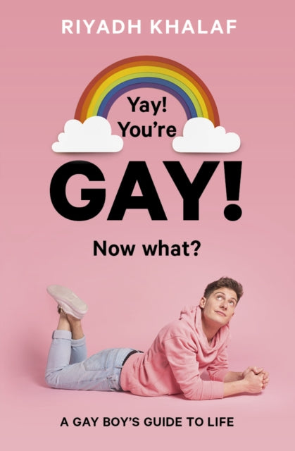 Book cover of: Yay! You're Gay! Now What?. By: Riyadh Khalaf
