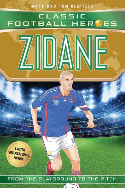 Book cover of: Zidane (Classic Football Heroes - Limited International Edition). By: Matt Oldfield
