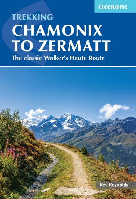 Book cover of: Trekking Chamonix to Zermatt. By: Kev Reynolds
