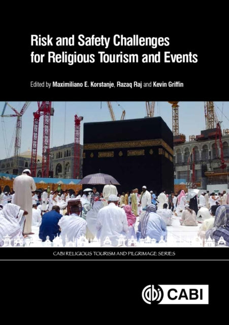 Book cover of: Risk and Safety Challenges for Religious Tourism and Events. By: Maximiliano Korstanje