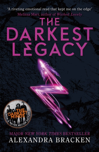 A Darkest Minds Novel: The Darkest Legacy, Book Four in the heart-stopping dystopian series from the bestselling author of LORE 9781786540614 Alexandra Bracken