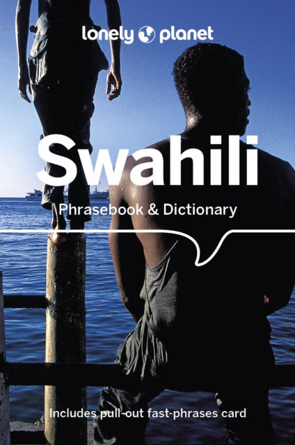 Lonely Planet Swahili Phrasebook & Dictionary 9781786570871 Lonely Planet