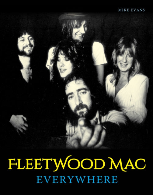 Book cover of: Fleetwood Mac. By: Mike Evans