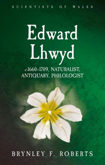 Book cover of: Edward Lhwyd. By: Brynley F. Roberts