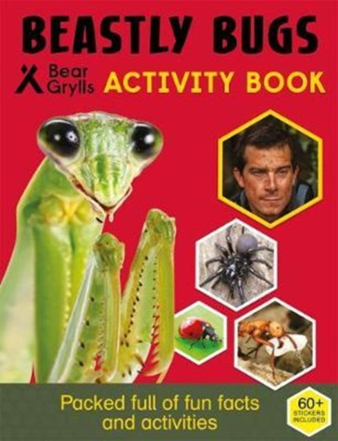 Book cover of: Bear Grylls Sticker Activity: Beastly Bugs. By: Bear Grylls