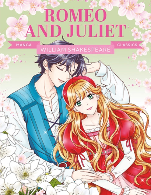 Manga Classics: Romeo and Juliet, Great Literature Brought to Life 9781787081659 Button Books