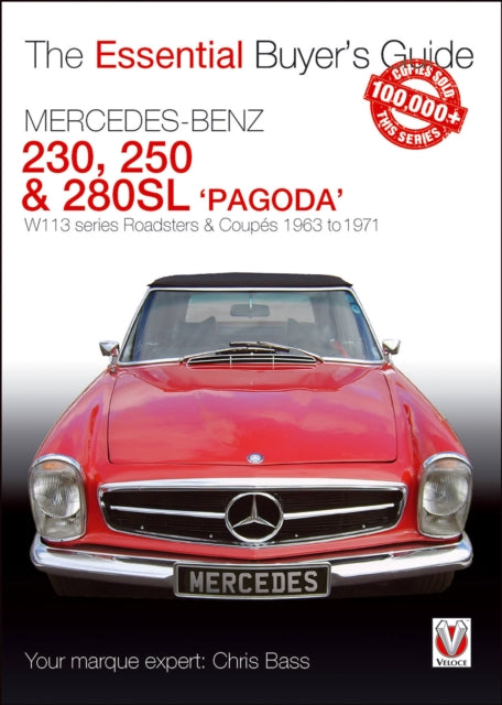 Book cover of: Mercedes Benz Pagoda 230sl, 250sl & 280sl Roadsters & CoupeS. By: Chris Bass