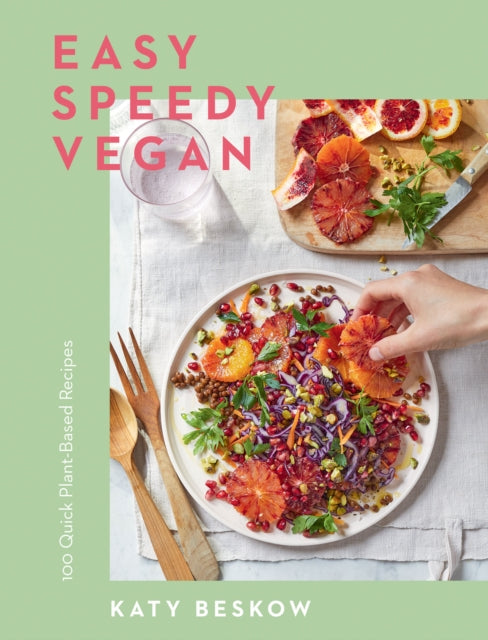 Book cover of: Easy Speedy Vegan. By: Katy Beskow