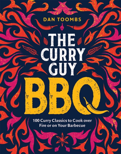 Book cover of: Curry Guy BBQ (Sunday Times Bestseller). By: Dan Toombs