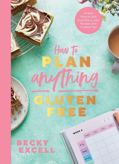 Book cover of: How to Plan Anything Gluten Free (The Sunday Times Bestseller). By: Hardie Grant
