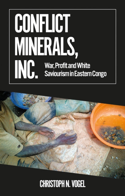 Book cover of: Conflict Minerals, Inc.. By: Christoph N. Vogel