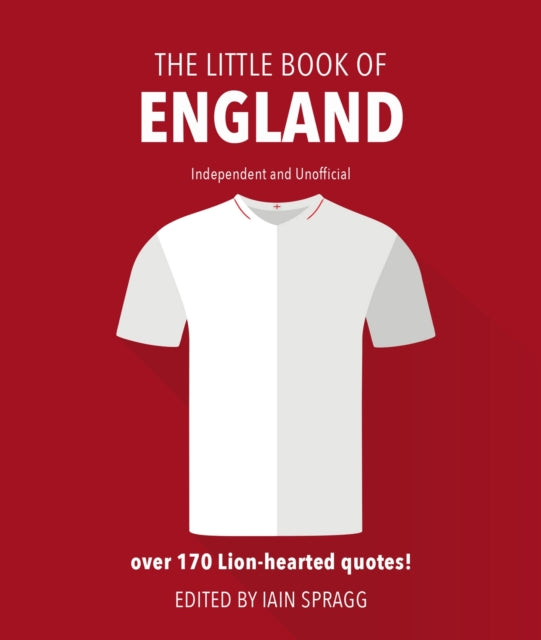 Book cover of: Little Book of England Football. By: Iain Spragg