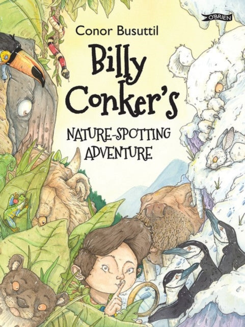 Book cover of: Billy Conker's Nature-Spotting Adventure. By: Conor Busuttil