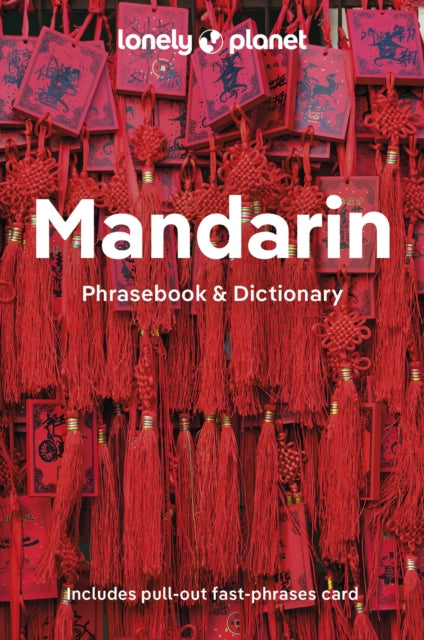 Book cover of: Lonely Planet Mandarin Phrasebook & Dictionary