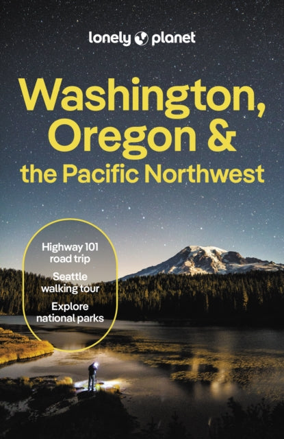 Lonely Planet Washington, Oregon & the Pacific Northwest 9781788684613 Lonely Planet