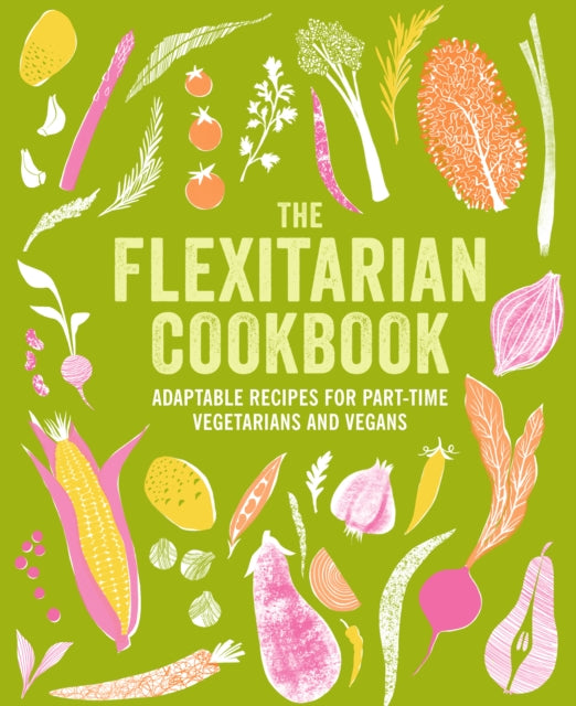 Book cover of: Flexitarian Cookbook. By: Ryland Peters & Small