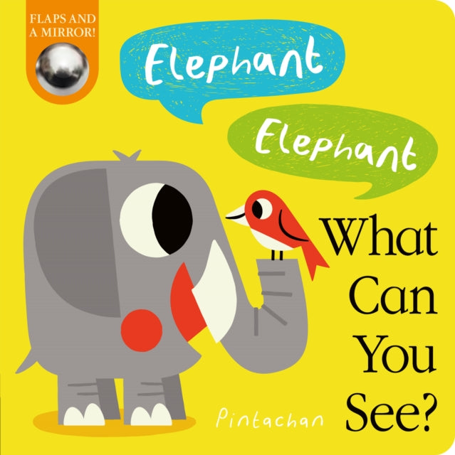 Book cover of: Elephant! Elephant! What Can You See?. By: HEPWORTH, AMELIA