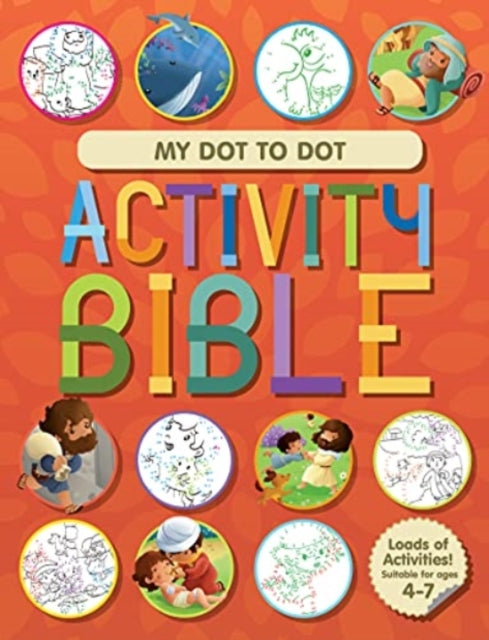 Book cover of: My Dot to Dot Activity Bible