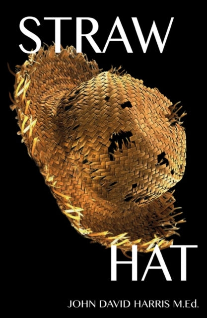 Book cover of: Straw Hat. By: John David Harris