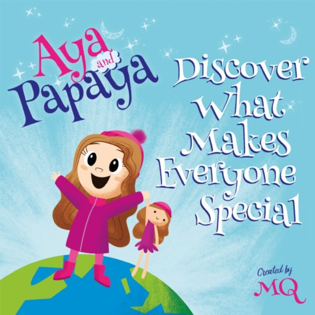 AYA and PAPAYA Discover What Makes Everyone Special 9781789018455 MQ