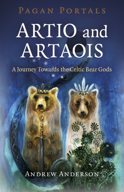 Book cover of: Pagan Portals - Artio and Artaois. By: Anderson, Andrew