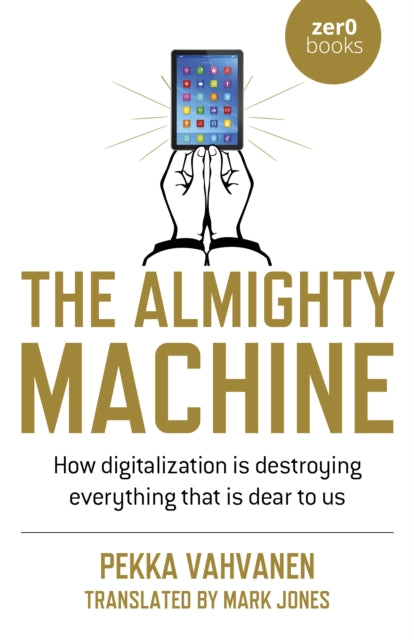Book cover of: Almighty Machine, The. By: Pekka Vahvanen