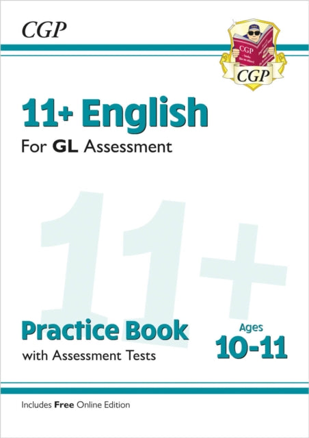 11+ GL English Practice Book & Assessment Tests - Ages 10-11 (with Online Edition) 9781789081558 CGP Books